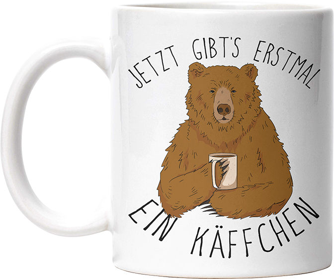 Jetzt gibts erstmal ein Käffchen Bär 3 Lustige Kaffeetassee online kaufen Geschenkidee