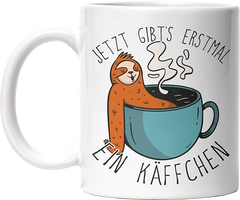 Jetzt gibts erstmal ein Käffchen Faultier 1 Lustige Kaffeetassee online kaufen Geschenkidee