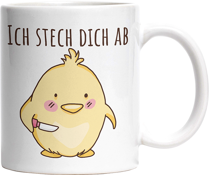 Ich stech dich ab Hühnchen Witzige Tasse kaufen Geschenk