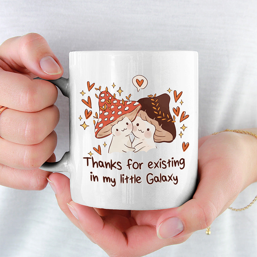 Thanks for existing in my little Galaxy Pilze Lustige Kaffeetassee online kaufen Geschenkidee