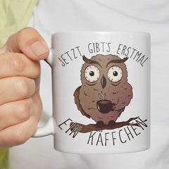 Jetzt gibts erstmal ein Käffchen Eule Lustige Kaffeetassee online kaufen Geschenkidee