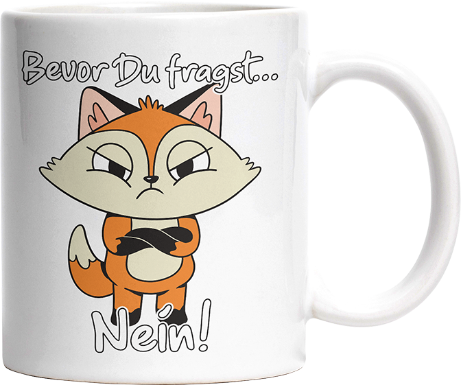 Bevor Du fragst nein Fuchs 3 Witzige Tasse kaufen Geschenk