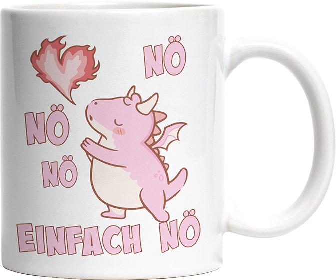 Nö Einfach Nö Drache Witzige Tasse kaufen Geschenk