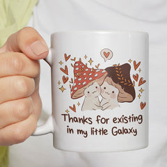 Thanks for existing in my little Galaxy Pilze Lustige Kaffeetassee online kaufen Geschenkidee