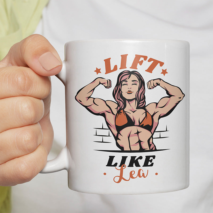 Lift Like Bodybuilderin Personalisierbar Name Lustige Kaffeetassee online kaufen Geschenkidee