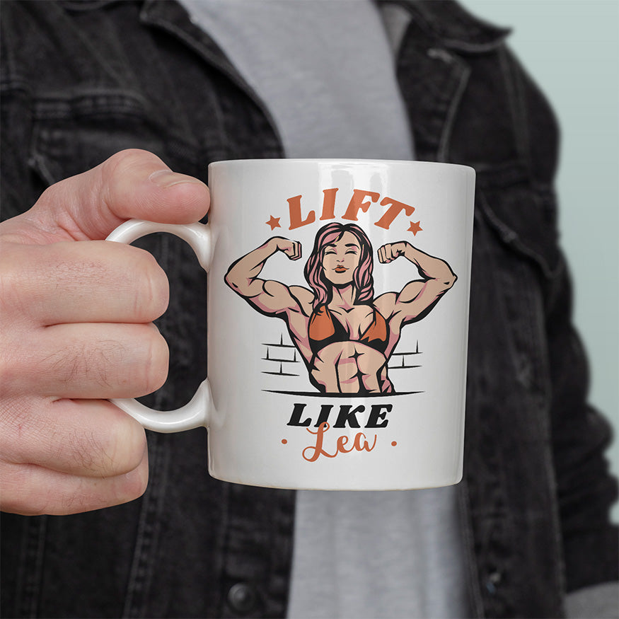 Lift Like Bodybuilderin Personalisierbar Name Lustige Kaffeetassee online kaufen Geschenkidee
