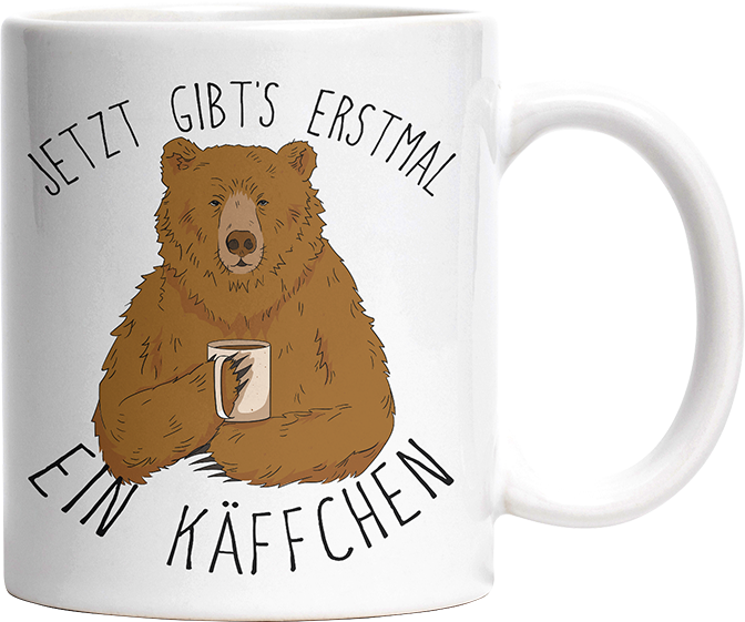 Jetzt gibts erstmal ein Käffchen Bär 3 Witzige Tasse kaufen Geschenk