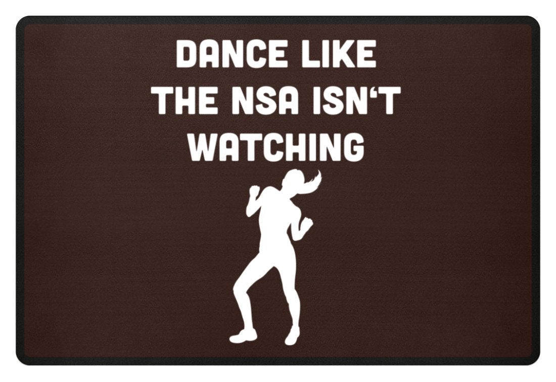 Zeigt funny saying dancing amp nsa fussmatte in Farbe Braun